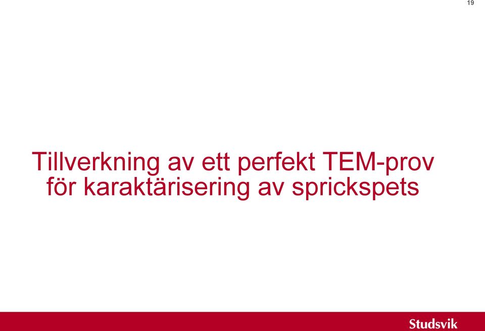 TEM-prov för