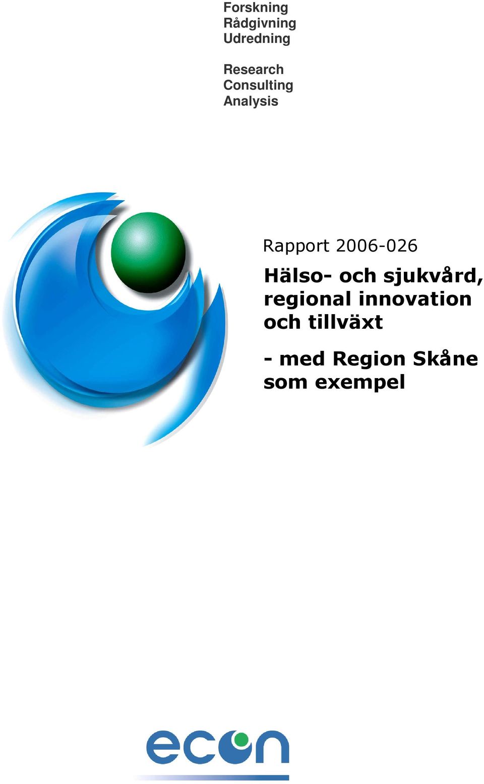 Hälso- och sjukvård, regional innovation