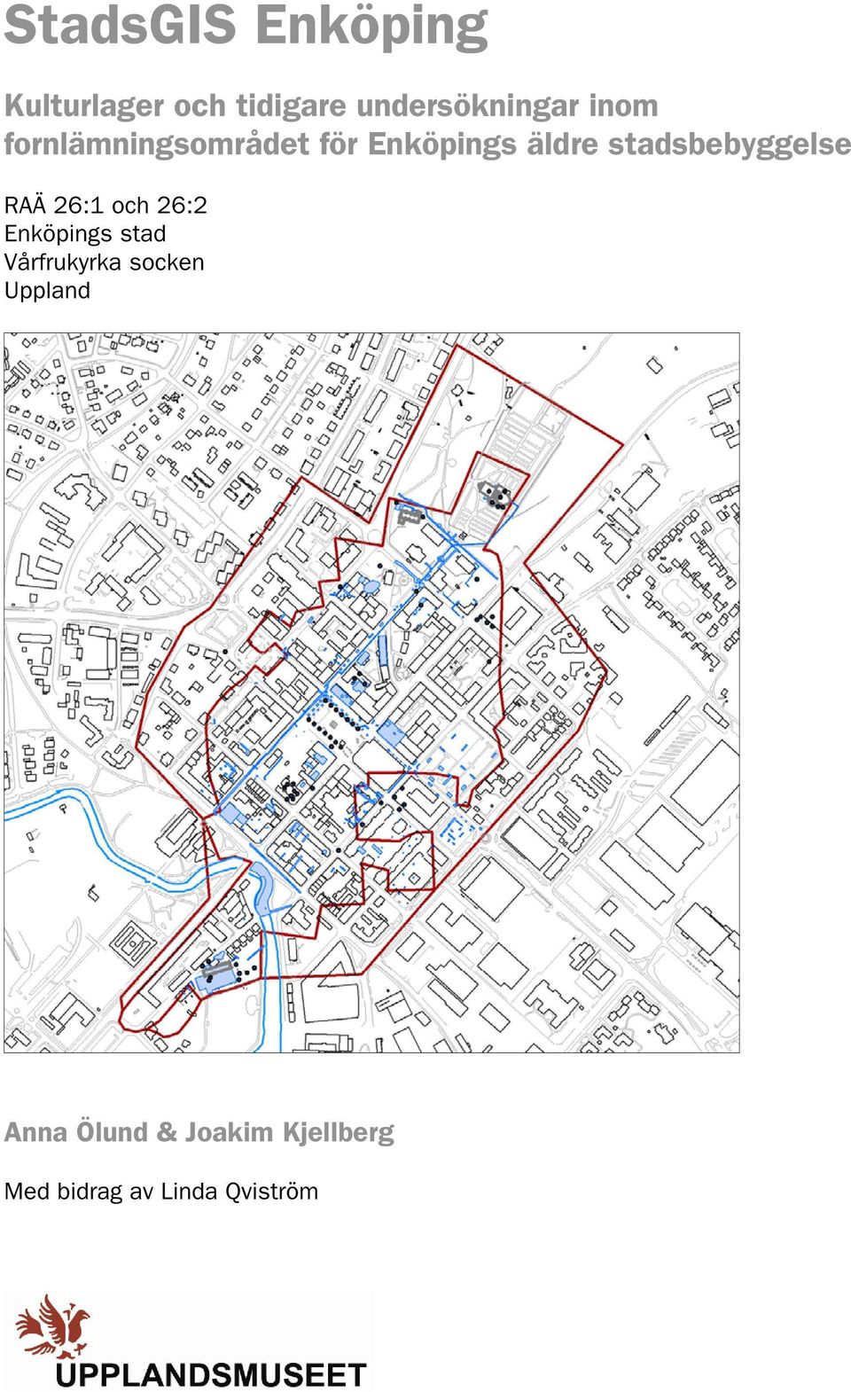 stadsbebyggelse RAÄ 26:1 och 26:2 Enköpings stad