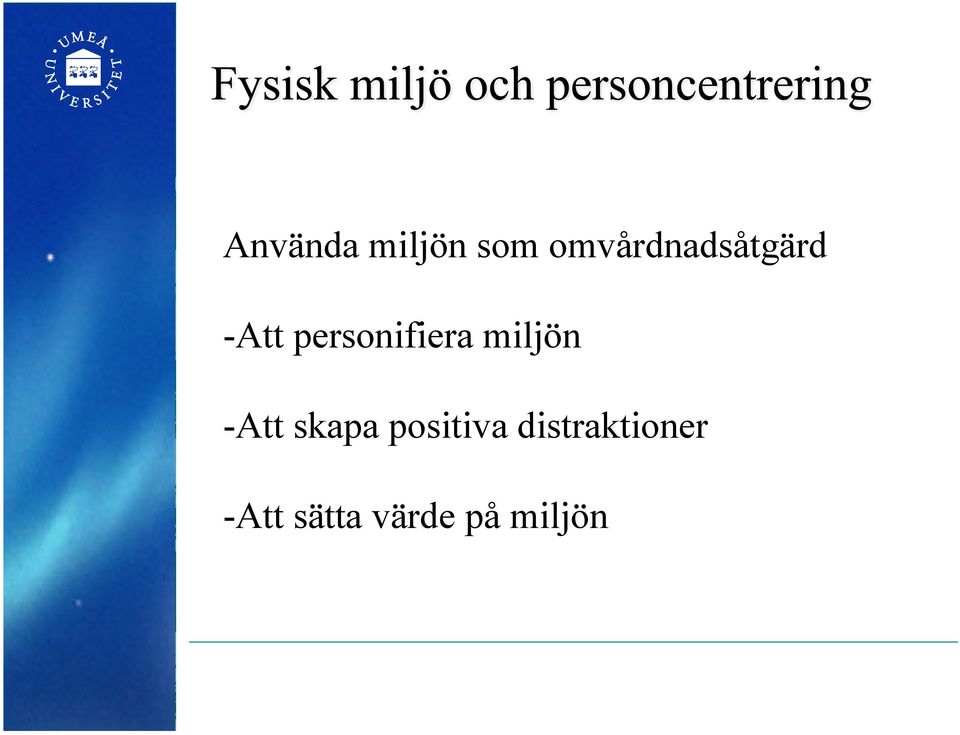 personifiera miljön -Att skapa