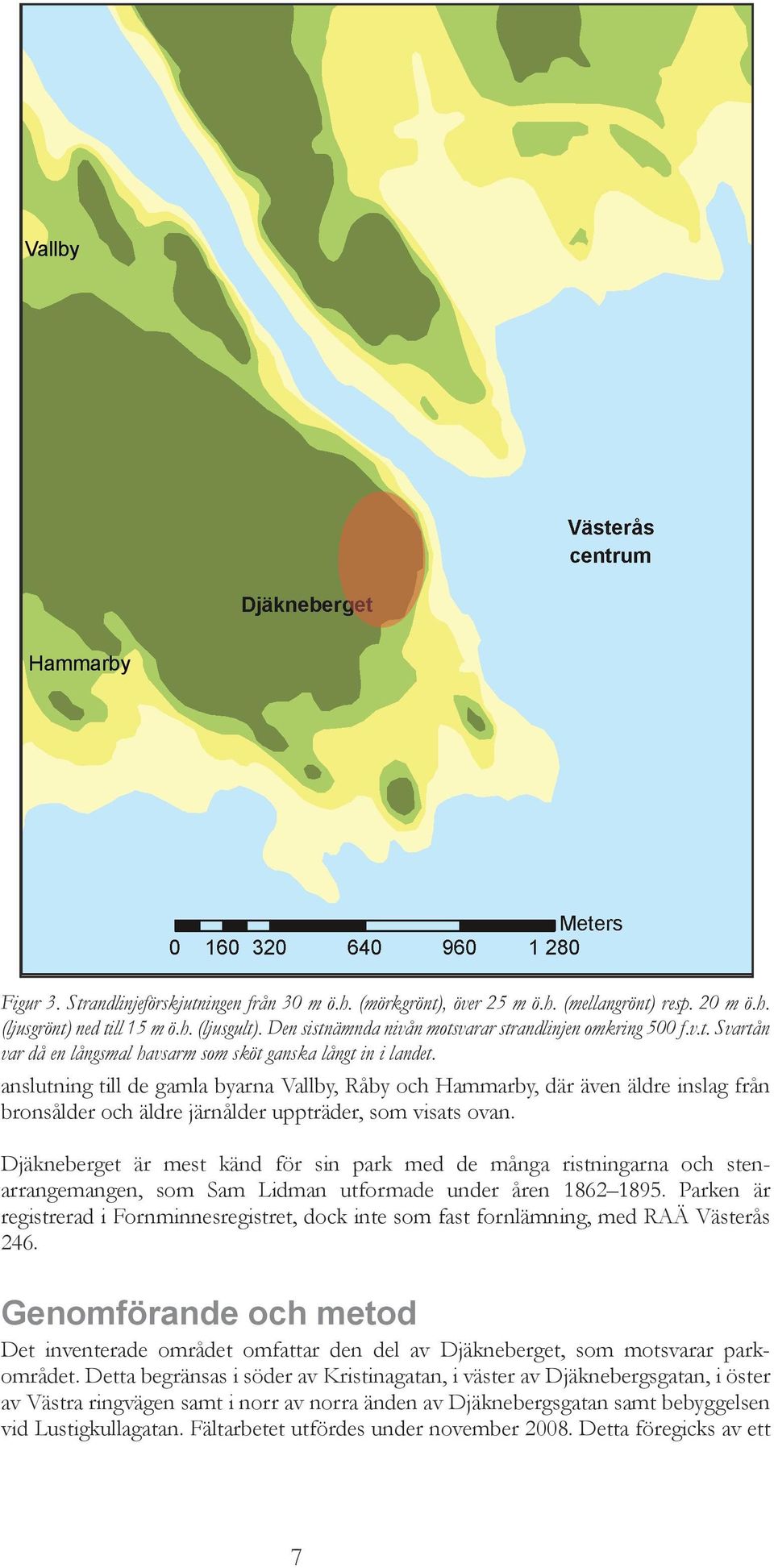 anslutning till de gamla byarna Vallby, Råby och Hammarby, där även äldre inslag från bronsålder och äldre järnålder uppträder, som visats ovan.