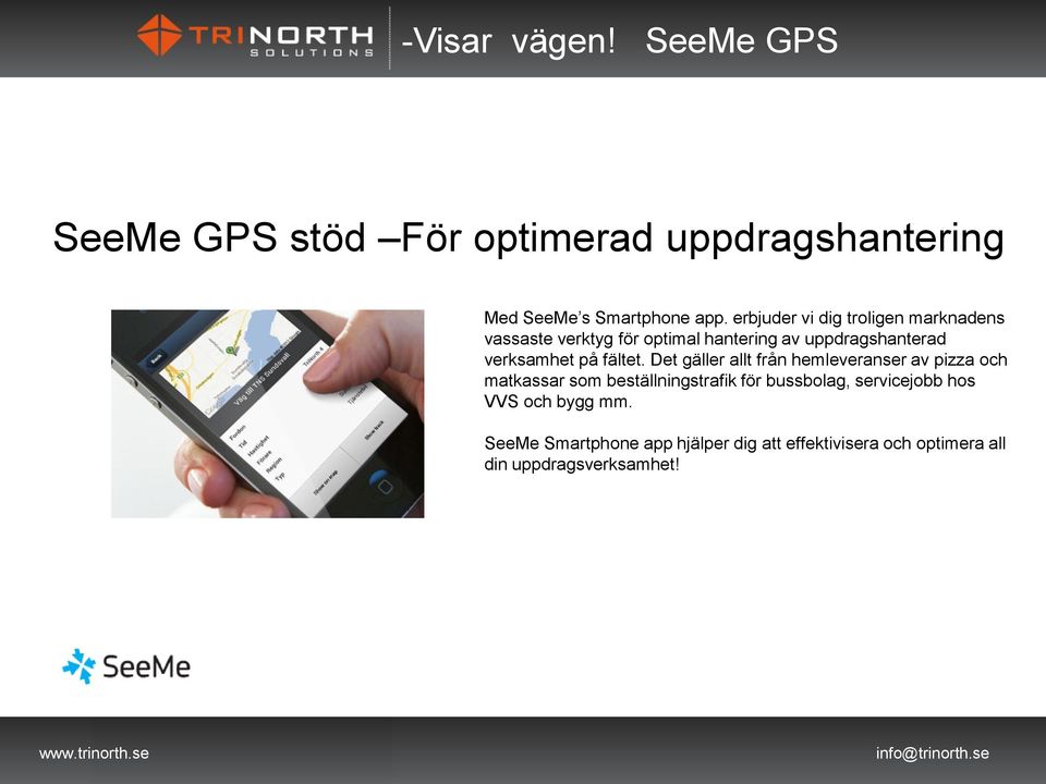 uppdragshanterad verksamhet på fältet.