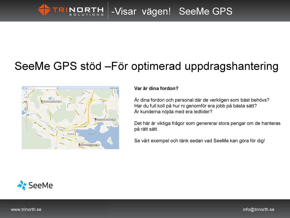 Har du full koll på hur ni genomför era jobb på bästa sätt?