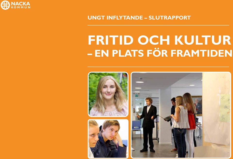 FRITID OCH KULTUR