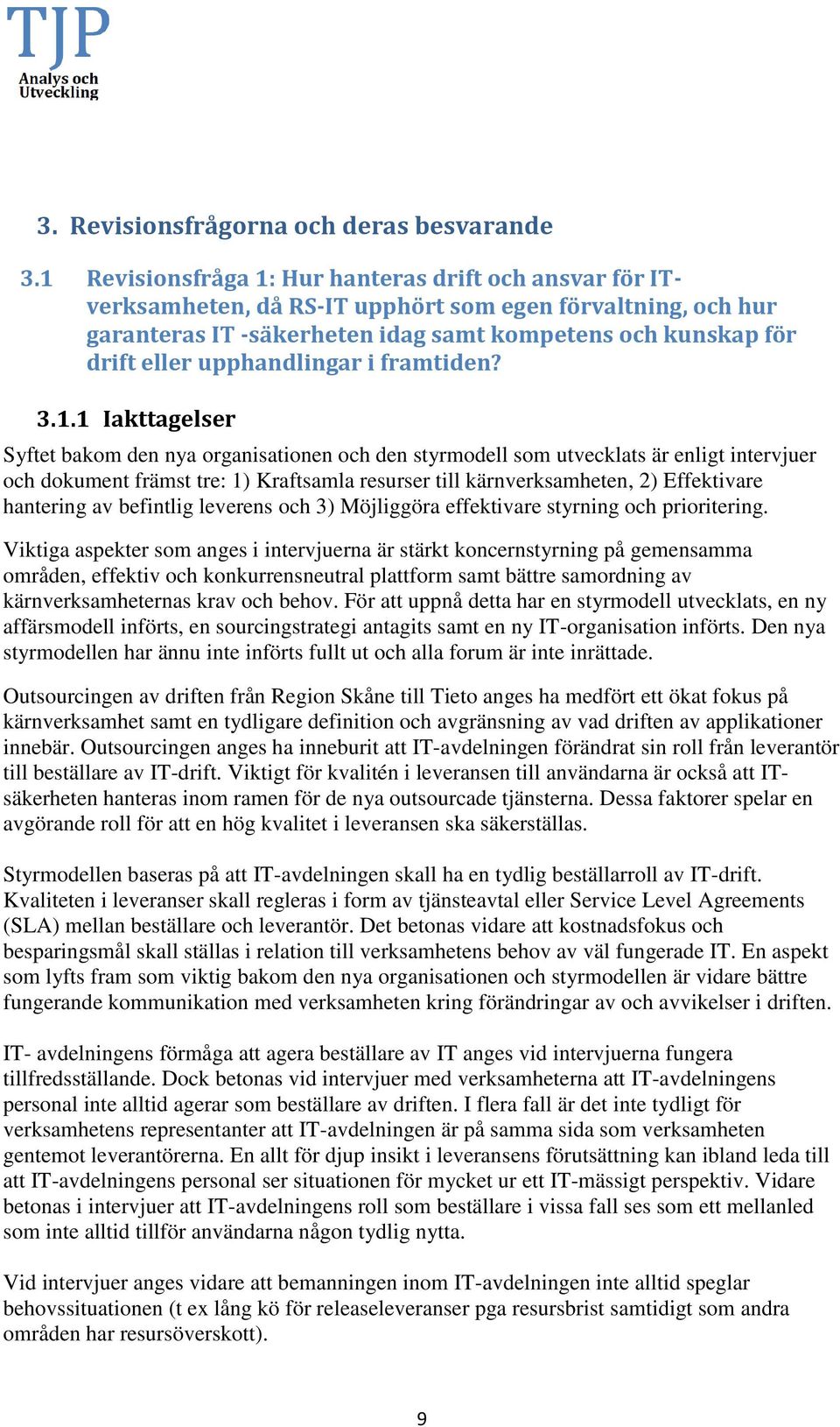 upphandlingar i framtiden? 3.1.