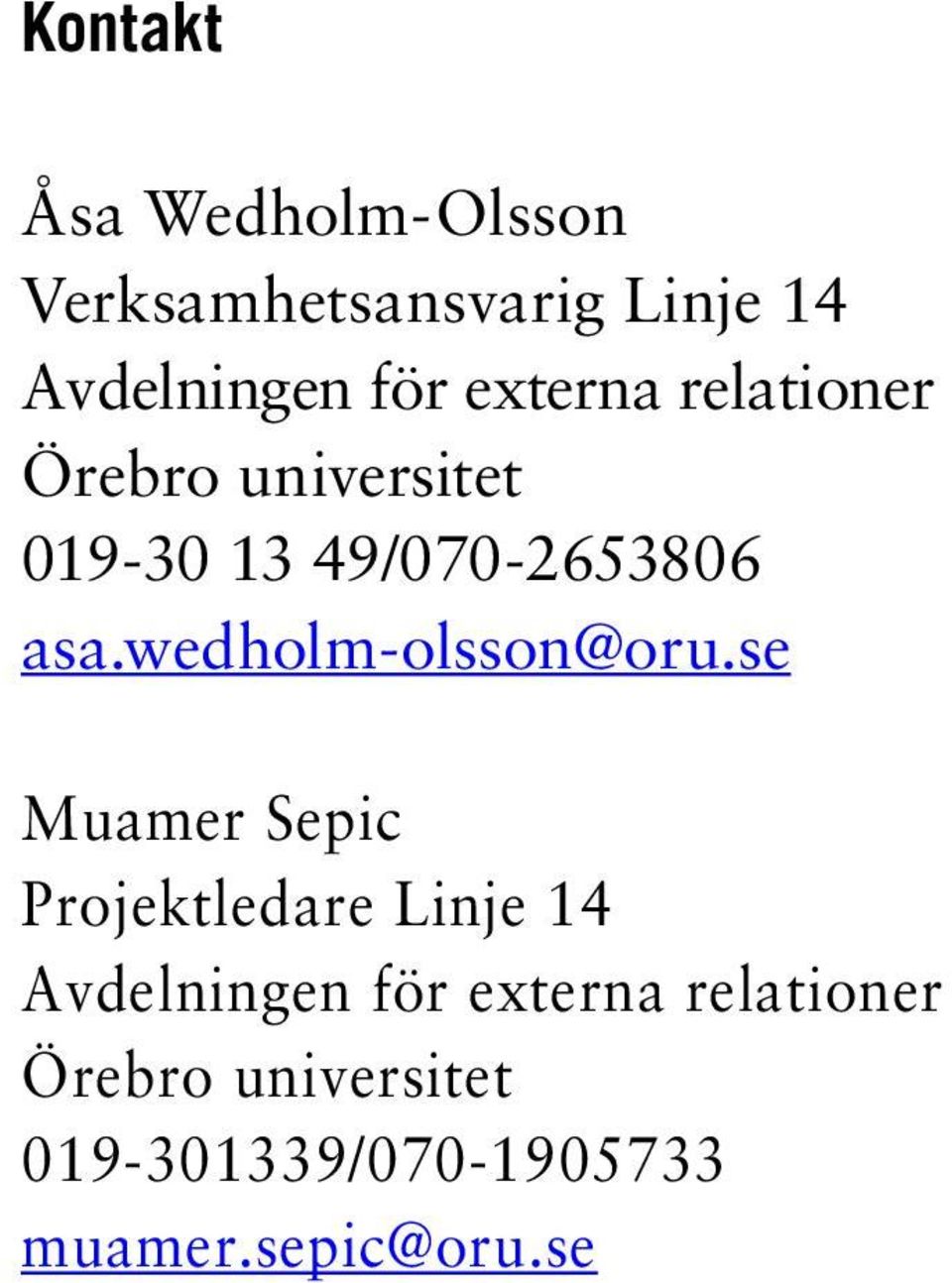 wedholm-olsson@oru.