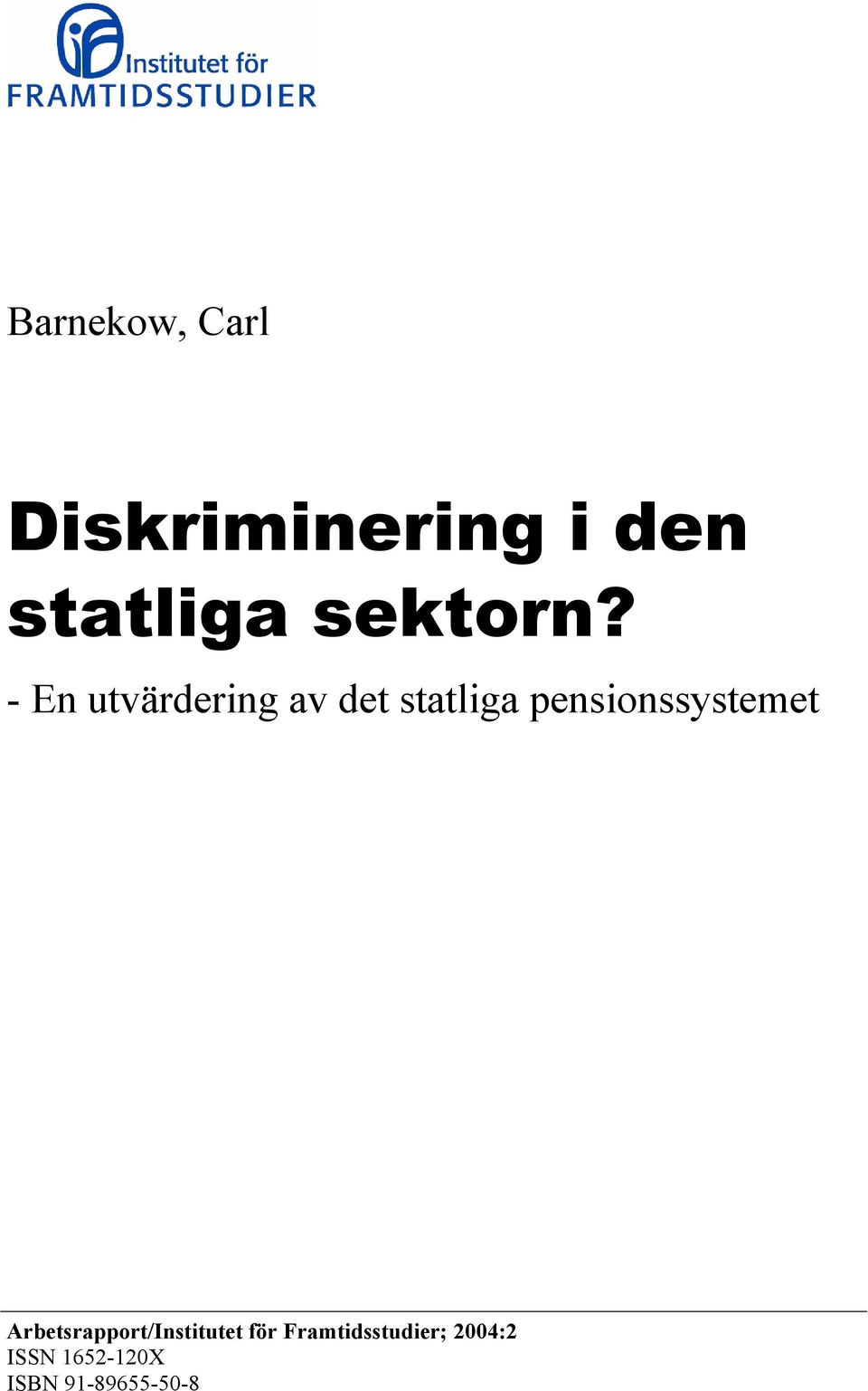 - En utvärdering av det statliga