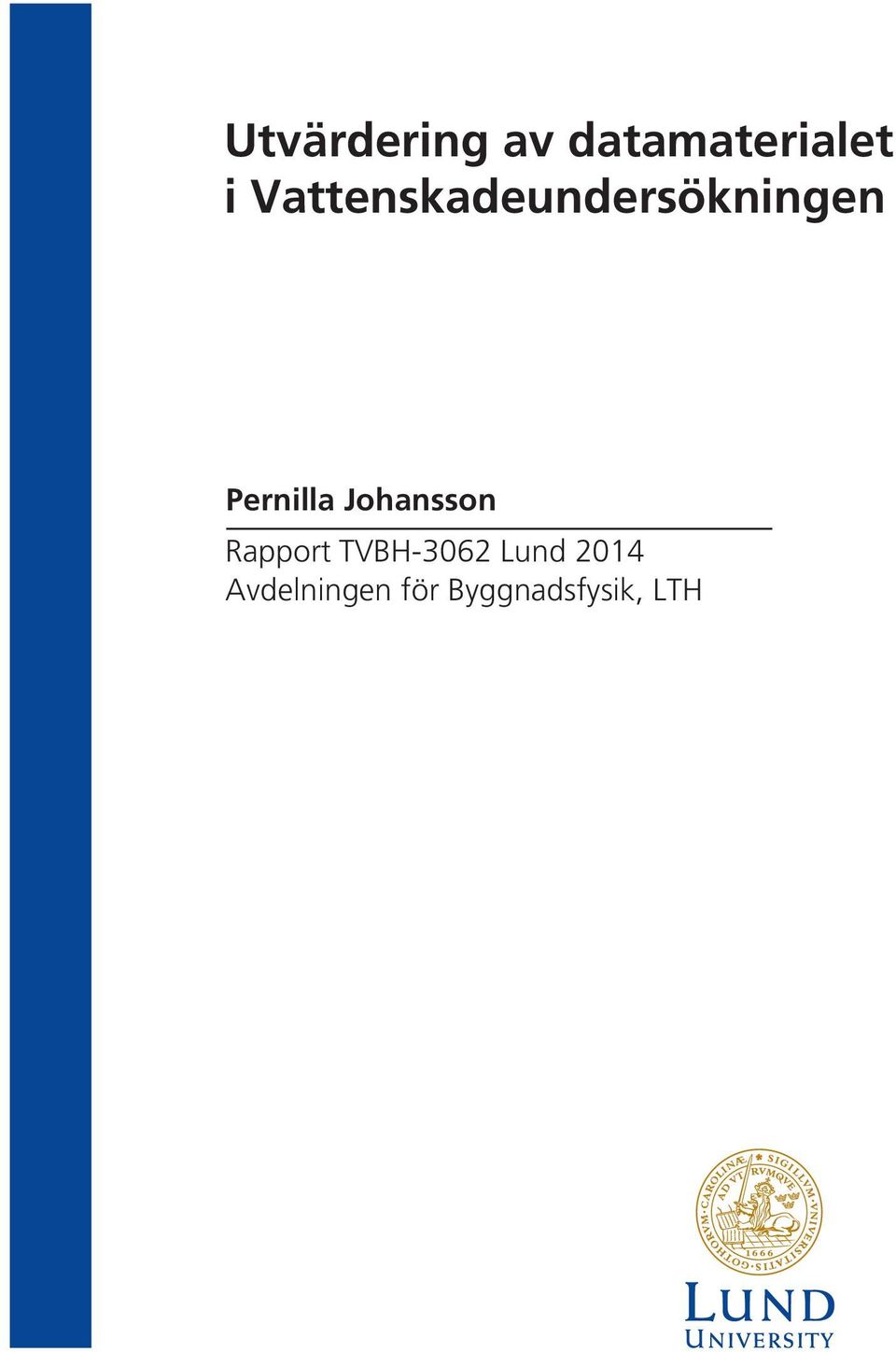 Johansson Rapport TVBH-3062 Lund