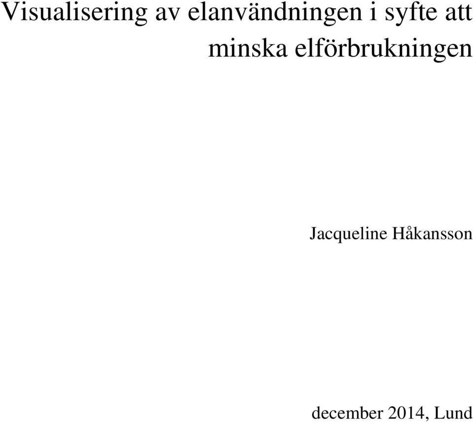 minska elförbrukningen