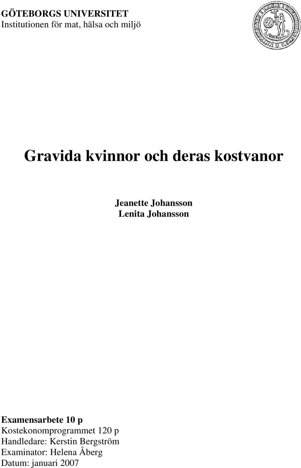 Johansson Examensarbete 10 p Kostekonomprogrammet 120 p