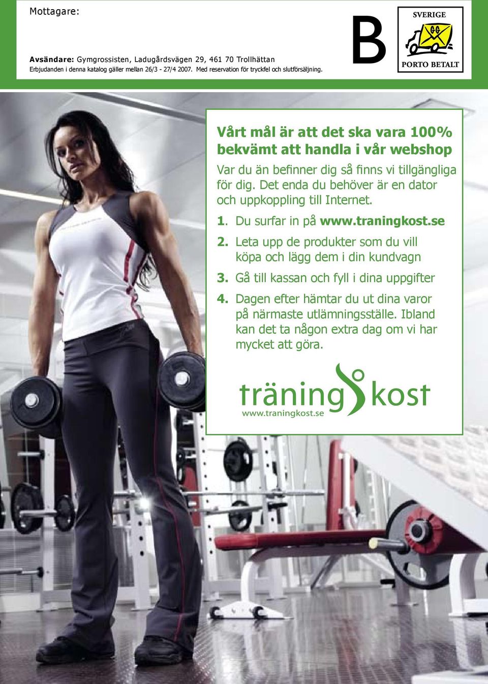 Vårt mål är att det ska vara 100% bekvämt att handla i vår webshop Var du än befinner dig så finns vi tillgängliga för dig.