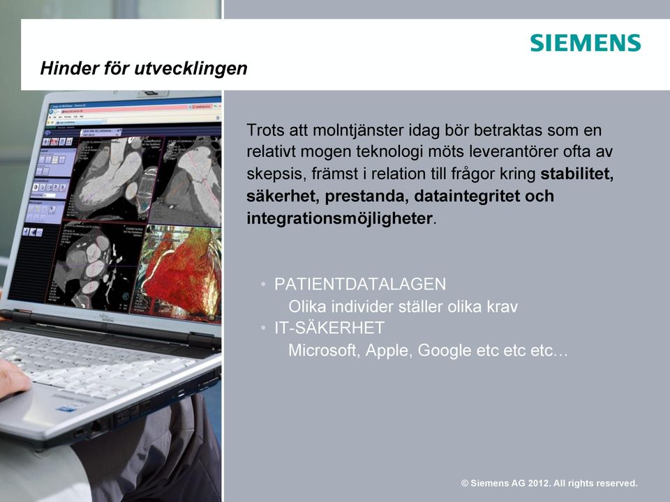 stabilitet, säkerhet, prestanda, dataintegritet och integrationsmöjligheter.