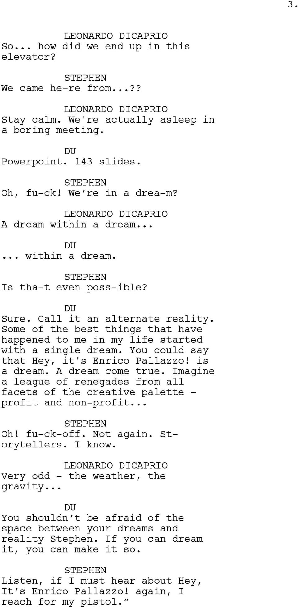 You could say that Hey, it's Enrico Pallazzo! is a dream. A dream come true. Imagine a league of renegades from all facets of the creative palette - profit and non-profit... Oh! fu-ck-off. Not again.