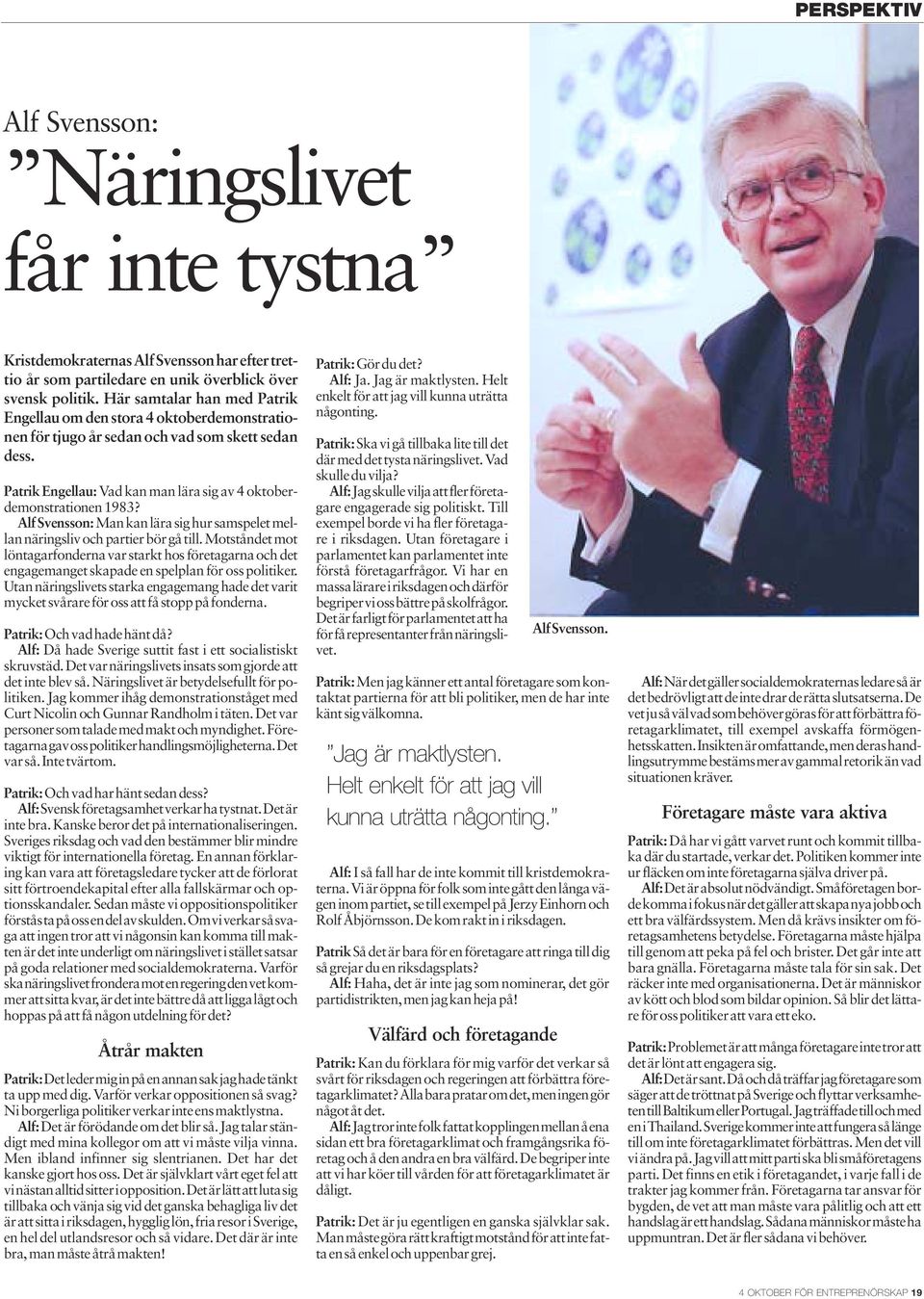 Alf Svensson: Man kan lära sig hur samspelet mellan näringsliv och partier bör gå till.
