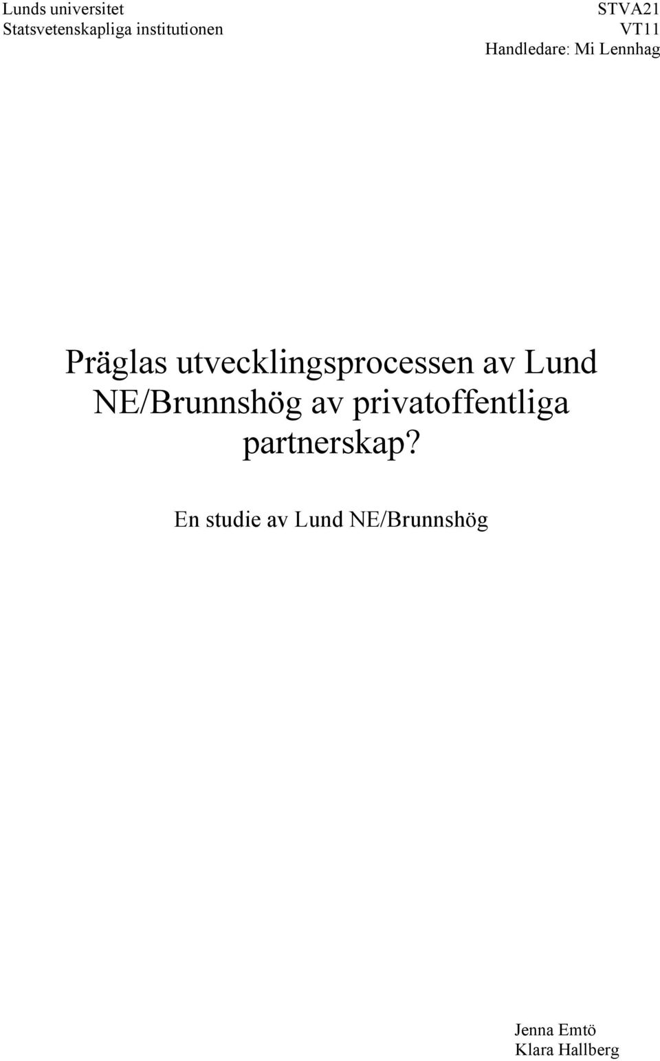 utvecklingsprocessen av Lund NE/Brunnshög av