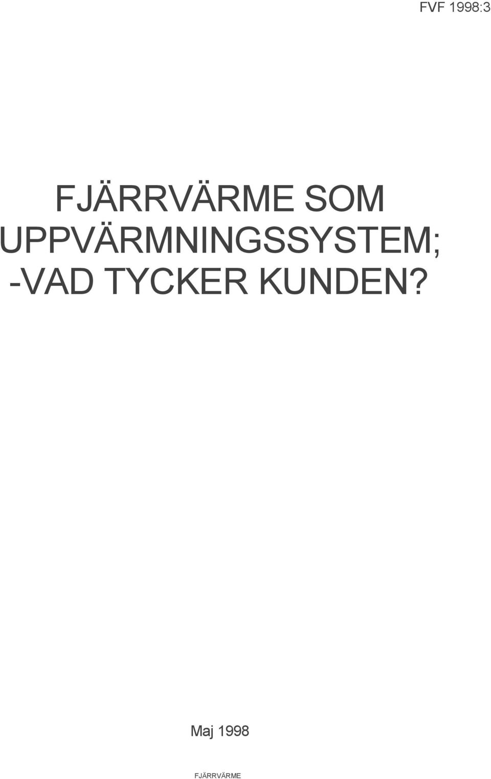 UPPVÄRMNINGSSYSTEM;