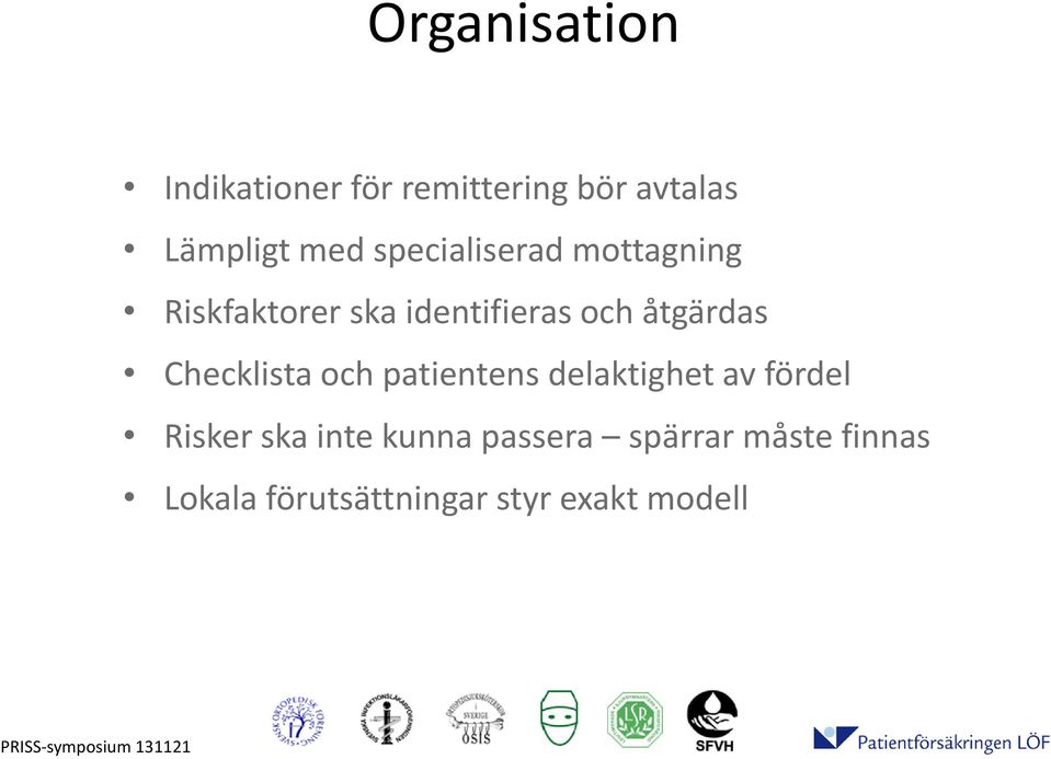 Checklista och patientens delaktighet av fördel Risker ska inte