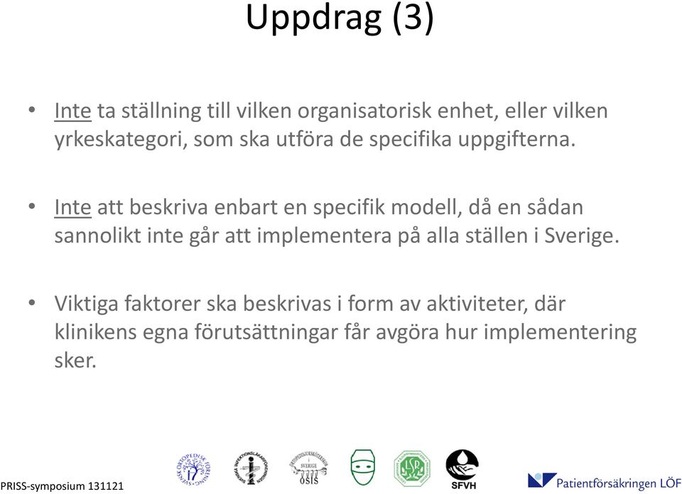 Inte att beskriva enbart en specifik modell, då en sådan sannolikt inte går att implementera