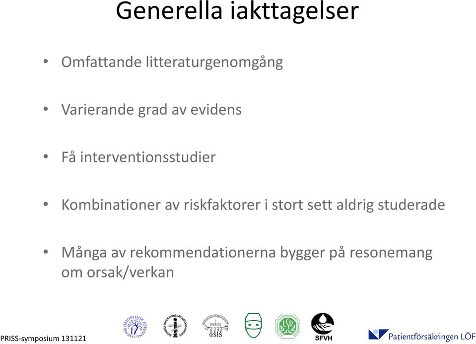 Kombinationer av riskfaktorer i stort sett aldrig