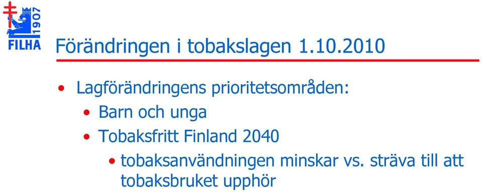 Barn och unga Tobaksfritt Finland 2040