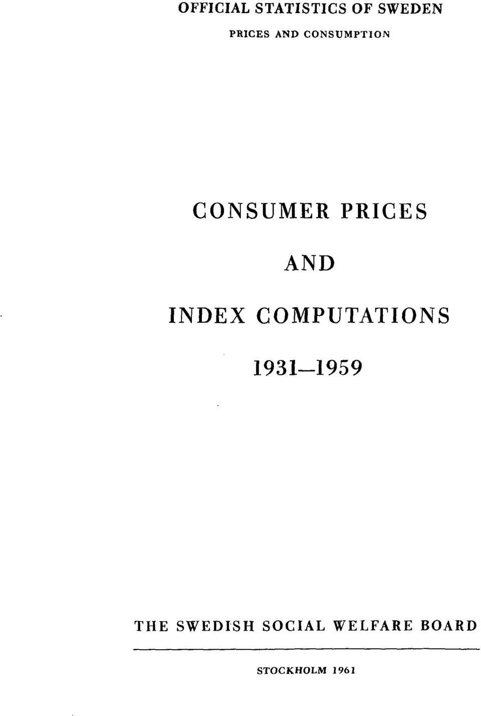 INDEX COMPUTATIONS 1931-1959 THE