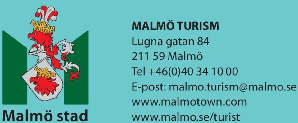 E-post: malmo.turism@malmo.