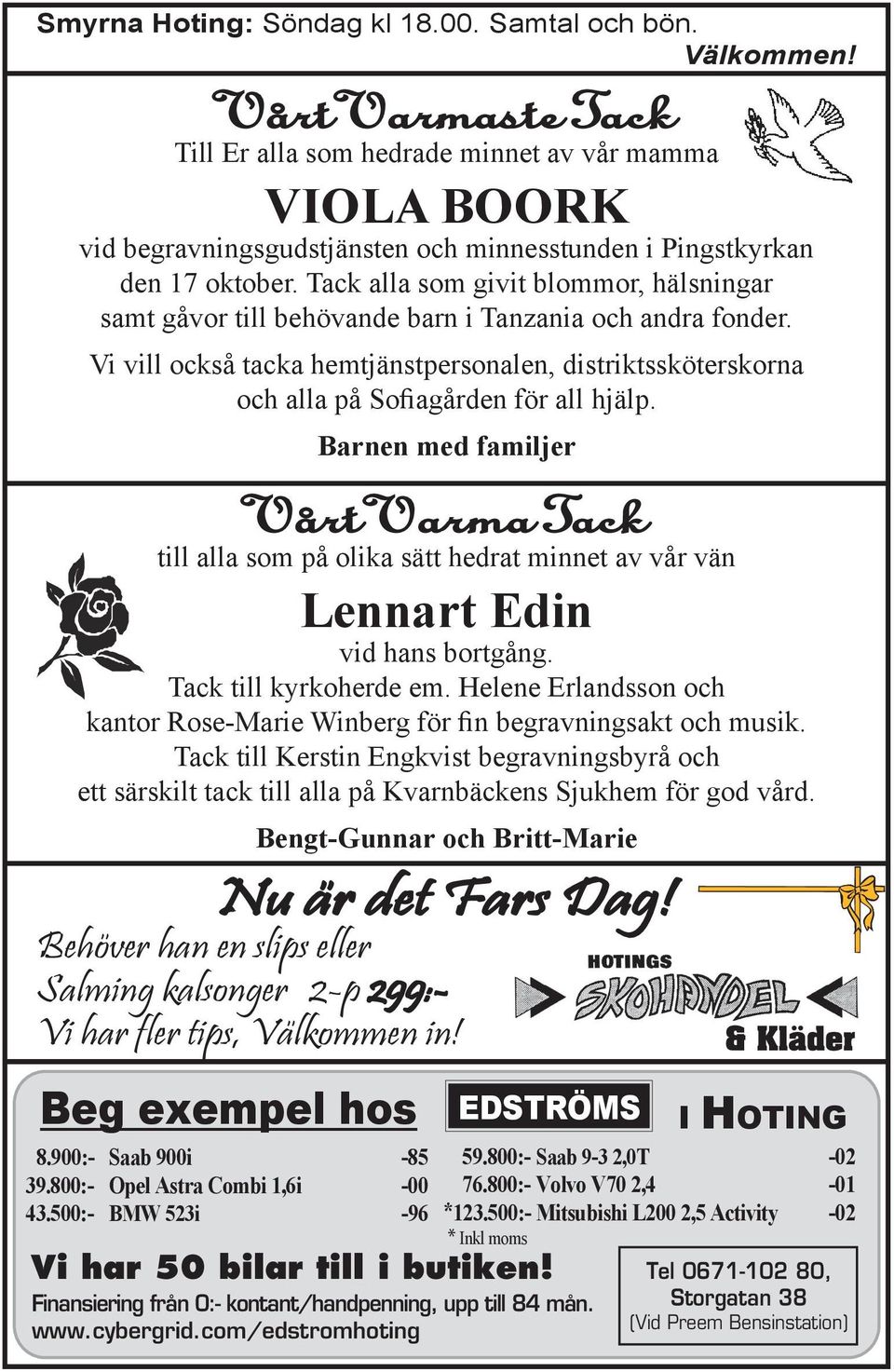 Tack alla som givit blommor, hälsningar samt gåvor till behövande barn i Tanzania och andra fonder.