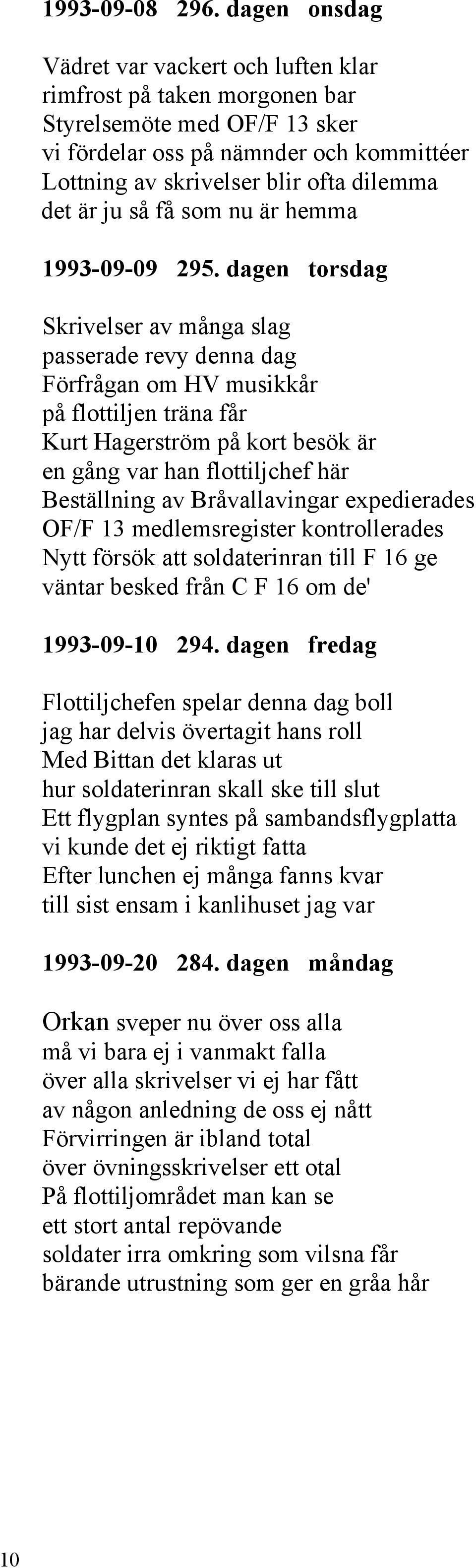 ju så få som nu är hemma 1993-09-09 295.