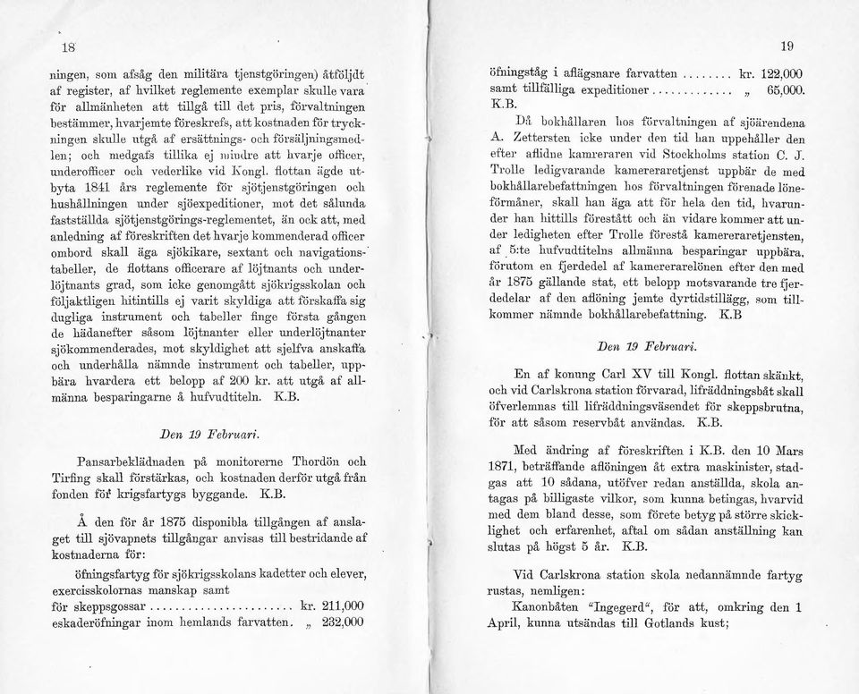 ersättni11gs- och förs~lljningsmedlen ; och medgajs tillika ej 111 imlre att l1yarj e officer, undero:ffieer o~_;h vederlike vid 1\ongl.