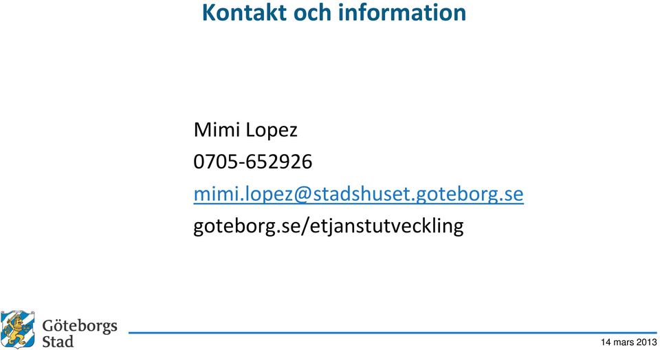 lopez@stadshuset.goteborg.