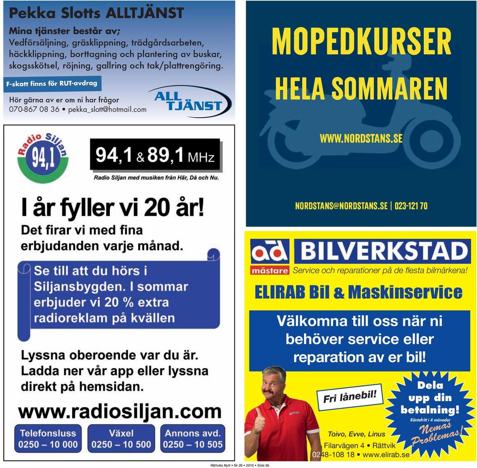 com Rättviks Nytt Nr 26 2015 Sida 5b Service och reparationer på de flesta bilmärkena!