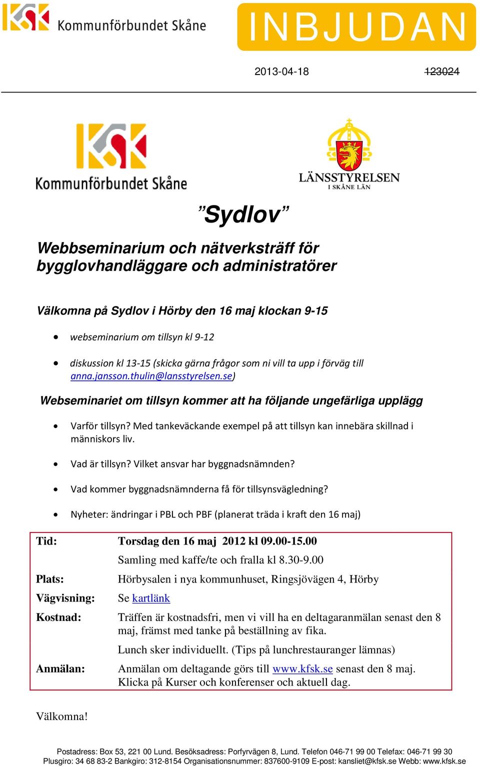 Med tankeväckande exempel på att tillsyn kan innebära skillnad i människors liv. Vad är tillsyn? Vilket ansvar har byggnadsnämnden? Vad kommer byggnadsnämnderna få för tillsynsvägledning?