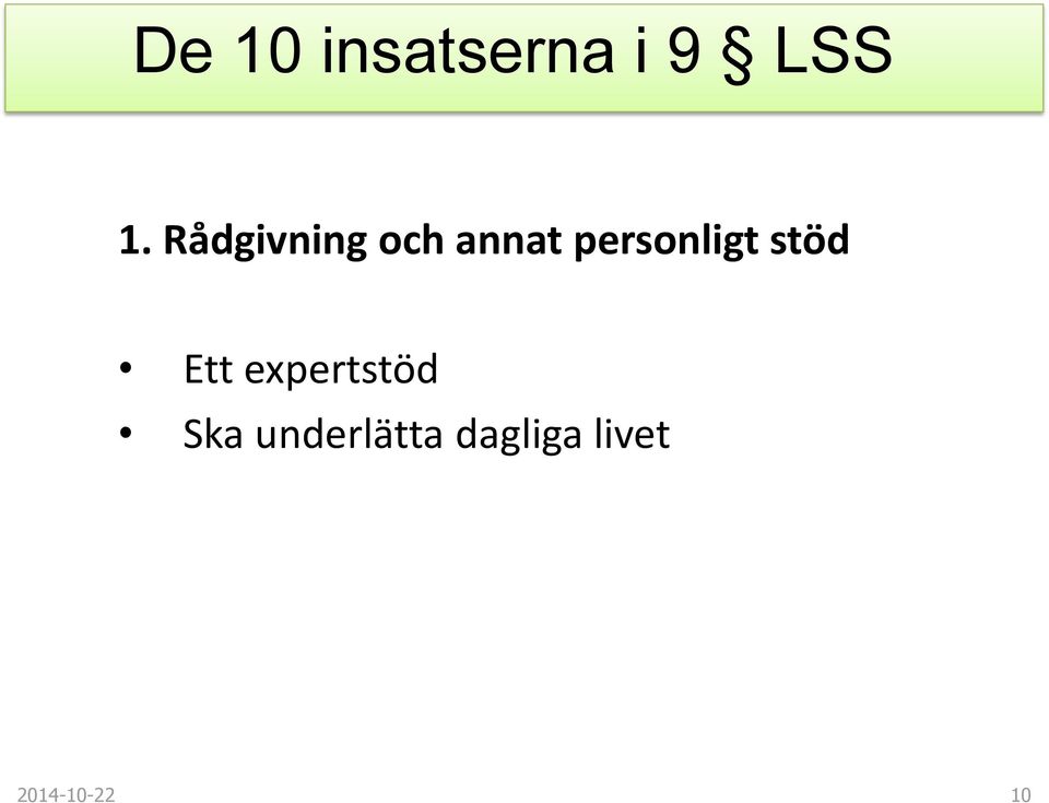 personligt stöd Ett expertstöd