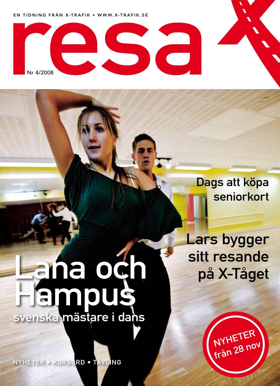 SE Nr 4/2008 Dags att köpa seniorkort Lana och