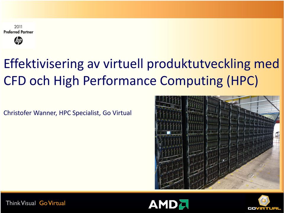 High Performance Computing (HPC)