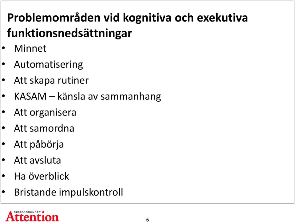 rutiner KASAM känsla av sammanhang Att organisera Att