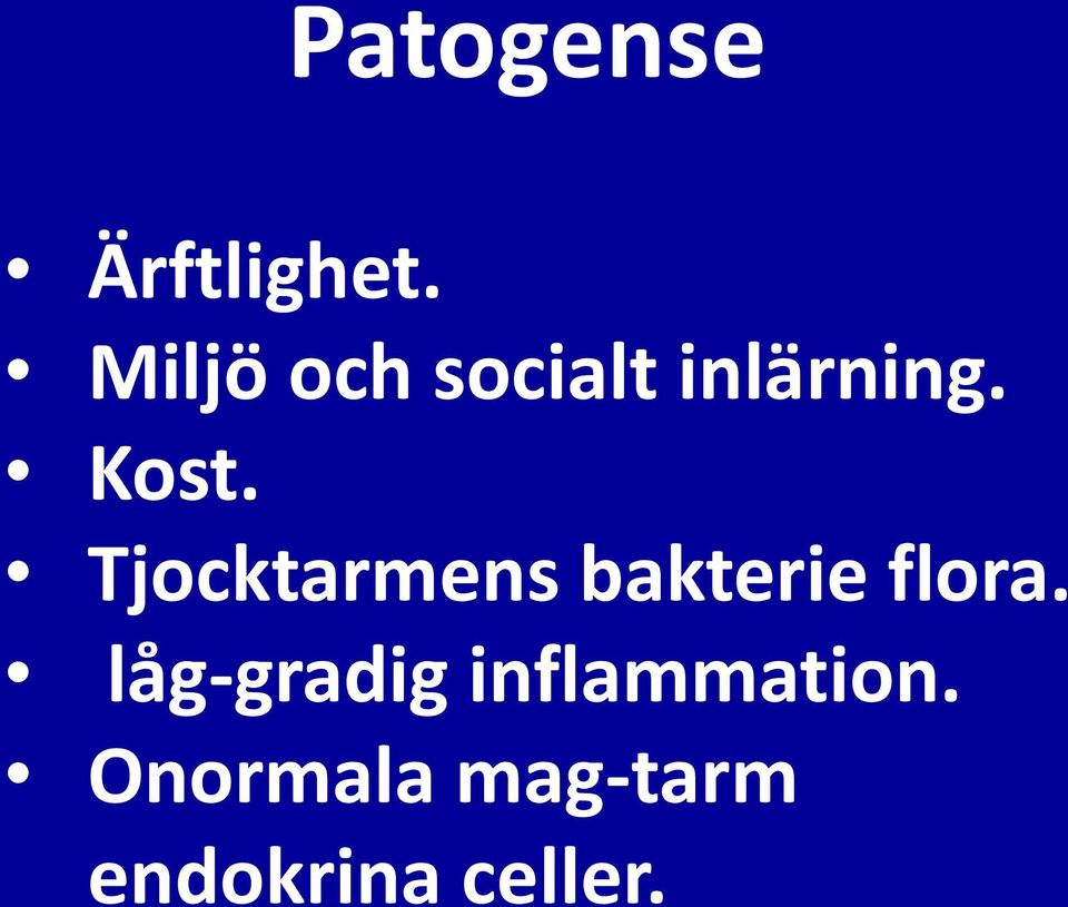 Tjocktarmens bakterie flora.