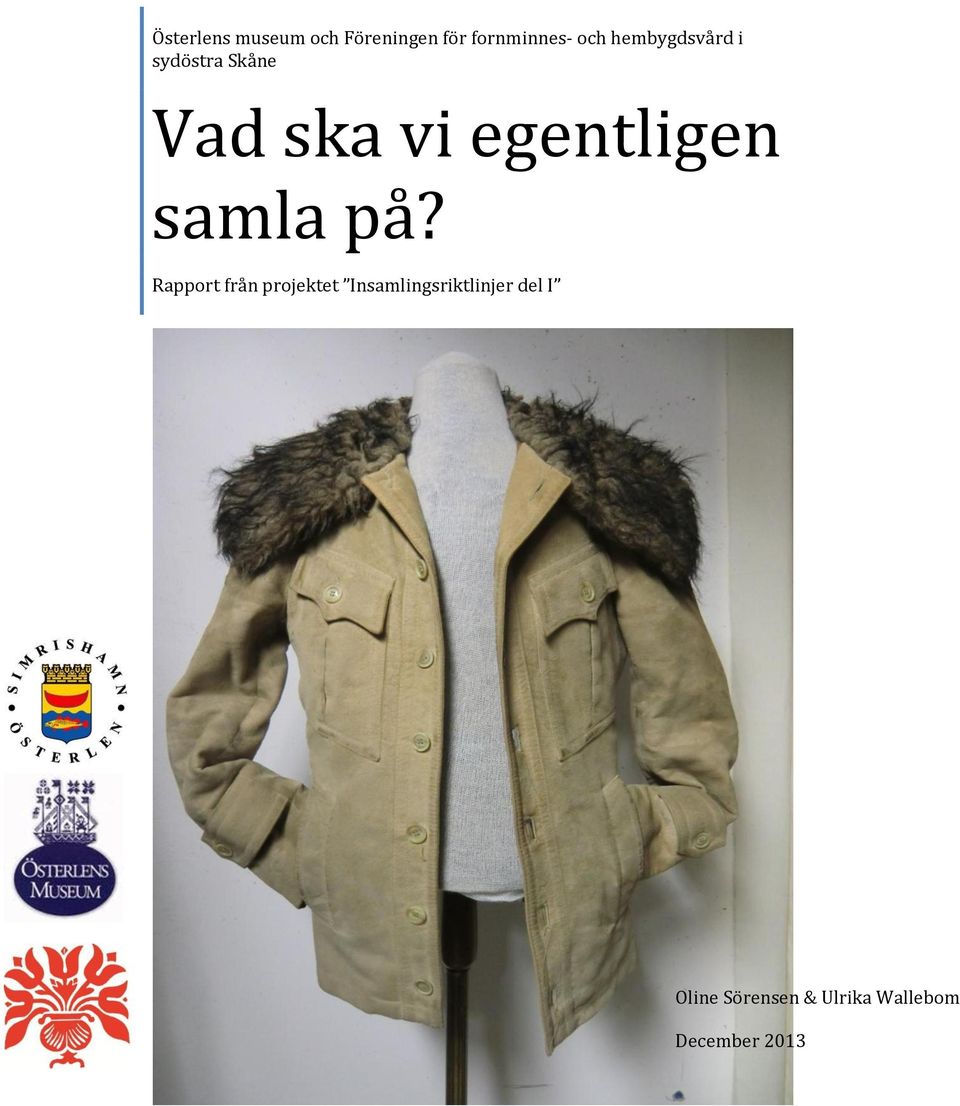 samla på?