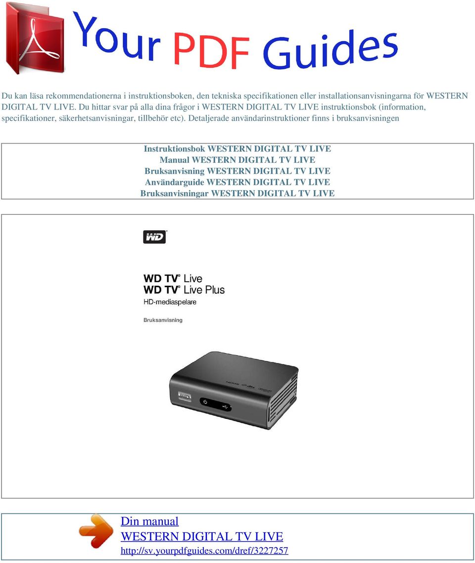 Du hittar svar på alla dina frågor i instruktionsbok (information, specifikationer,