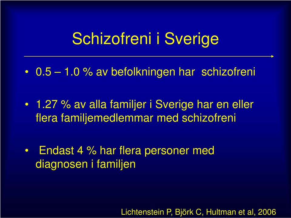 27 % av alla familjer i Sverige har en eller flera