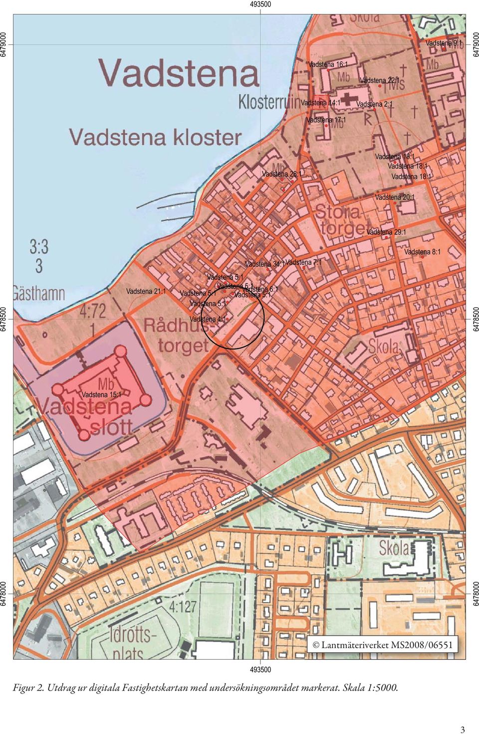 ( Vadstena!( 5:!( Vadstena 5: Vadstena 4:!( Vadstena 34:Vadstena 7:!(!( Vadstena 8:!