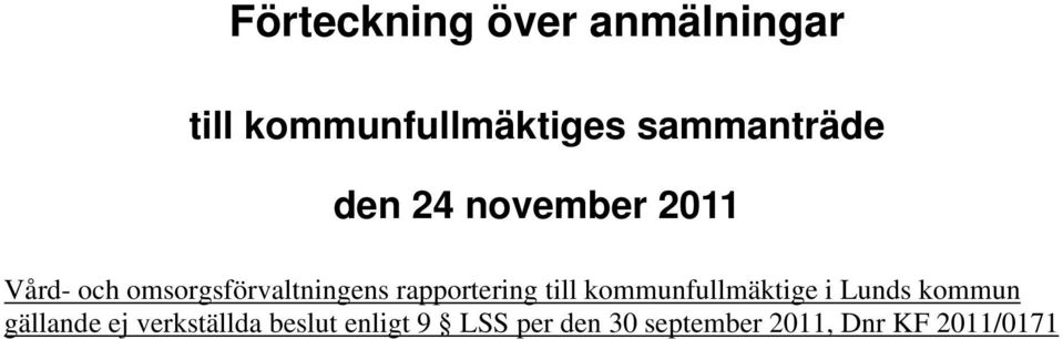 omsorgsförvaltningens rapportering till kommunfullmäktige i