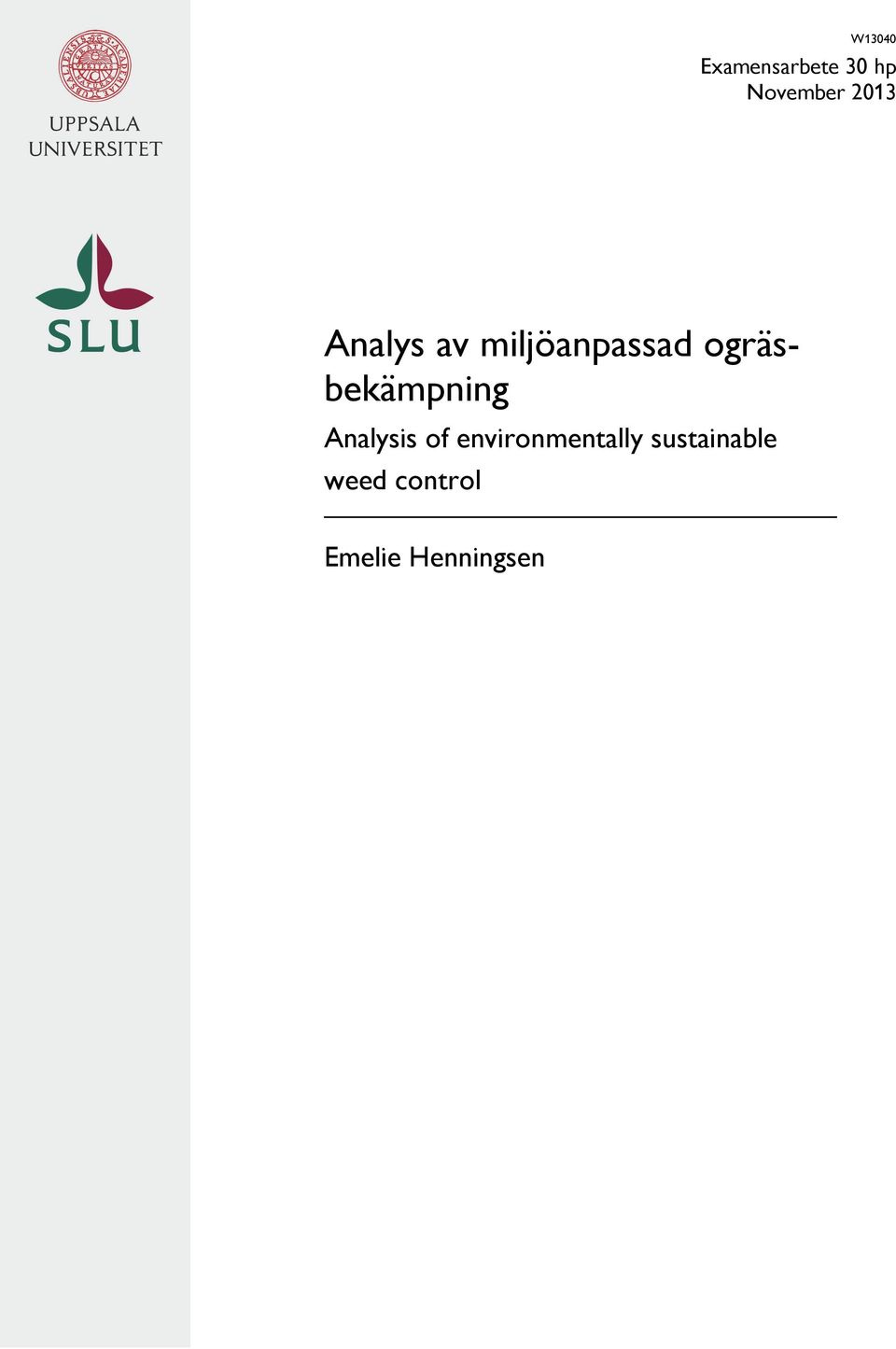 ogräsbekämpning Analysis of