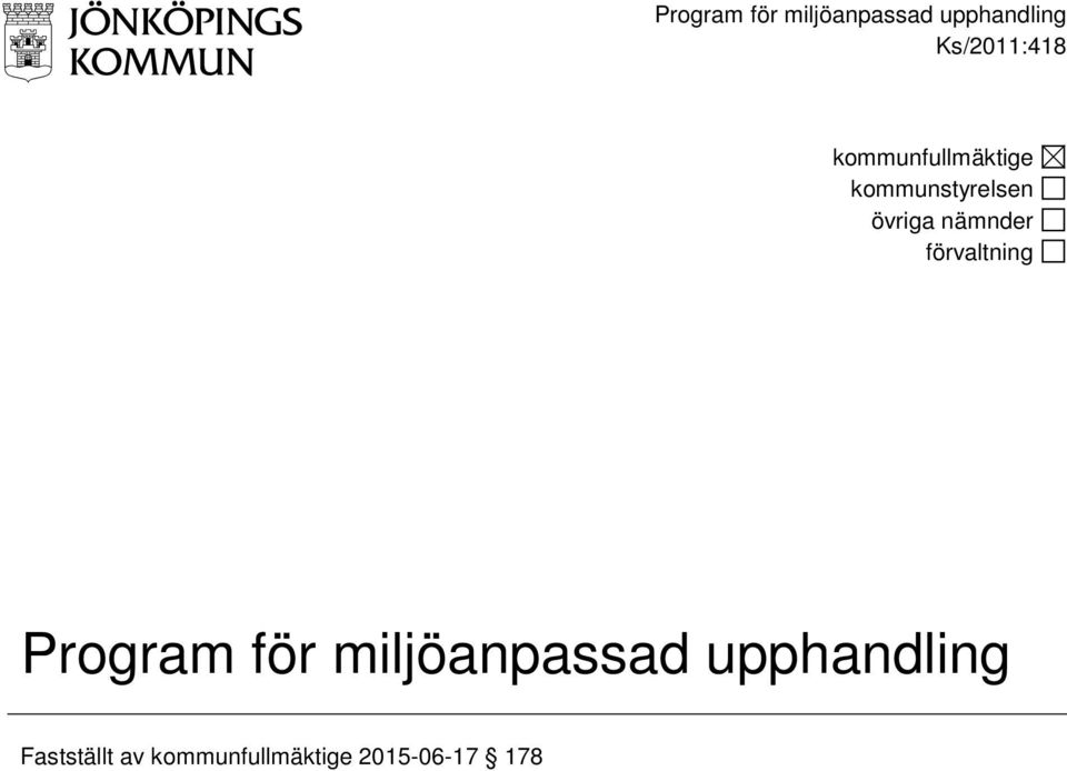 övriga nämnder förvaltning  Fastställt av