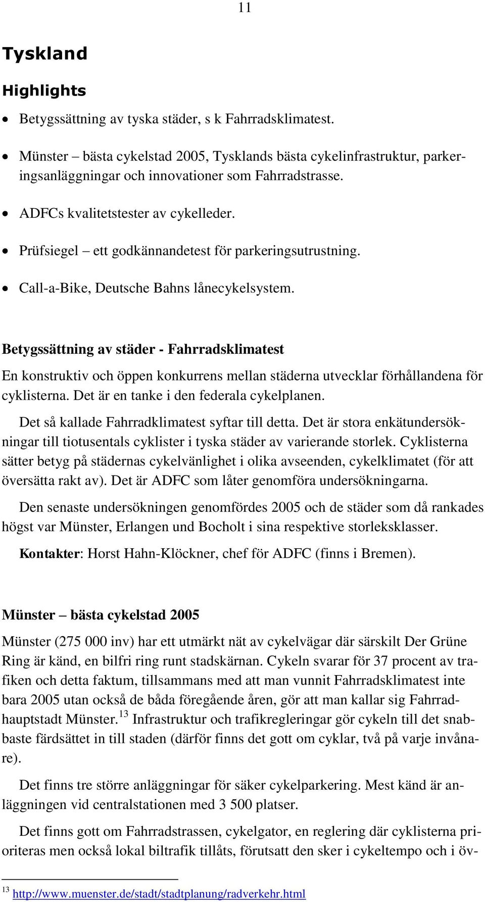 Prüfsiegel ett godkännandetest för parkeringsutrustning. Call-a-Bike, Deutsche Bahns lånecykelsystem.
