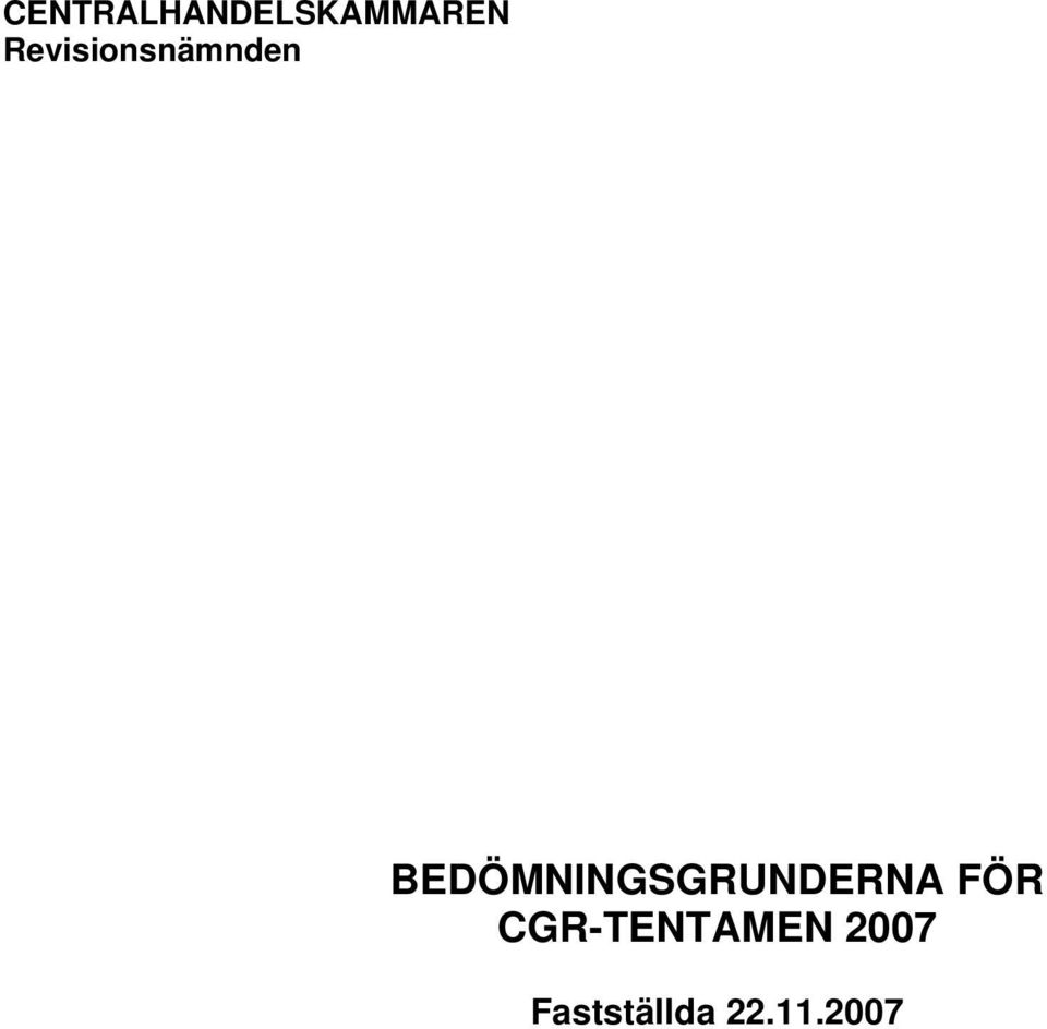 BEDÖMNINGSGRUNDERNA FÖR