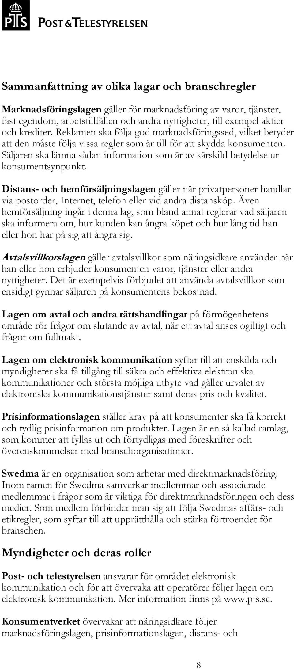 Säljaren ska lämna sådan information som är av särskild betydelse ur konsumentsynpunkt.