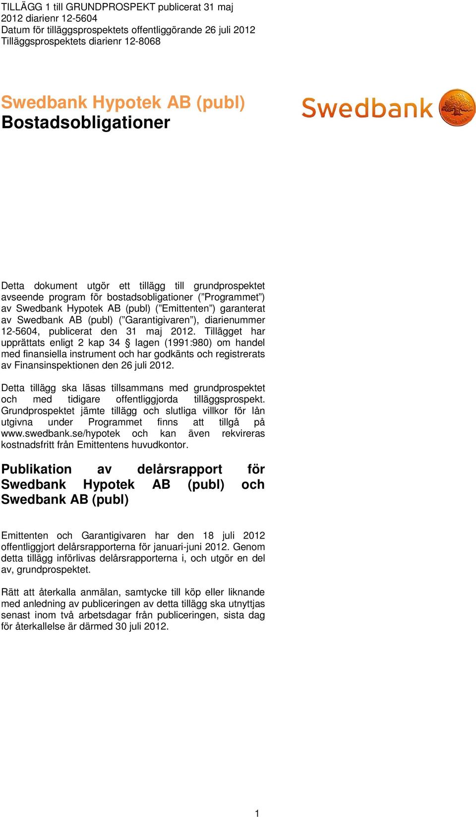 AB (publ) ( Garantigivaren ), diarienummer 12-5604, publicerat den 31 maj 2012.