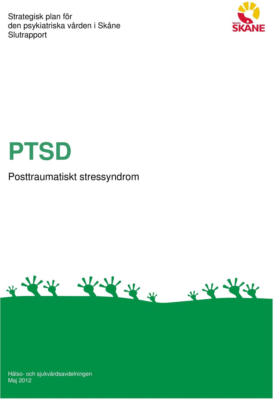 Slutrapport PTSD Posttraumatiskt
