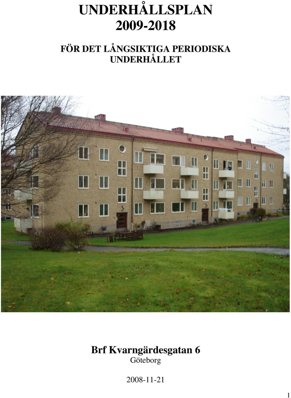 PERIODISKA UNDERHÅLLET Brf